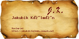 Jakubik Kálmán névjegykártya